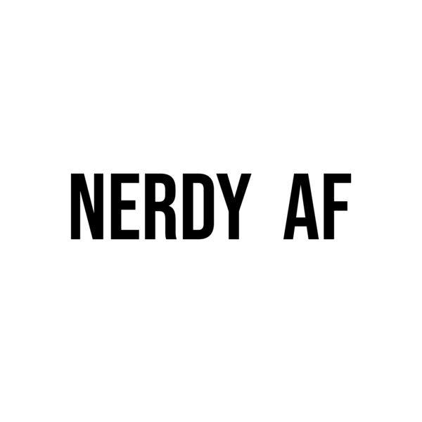 NERDY AF BLACK Thumbnail